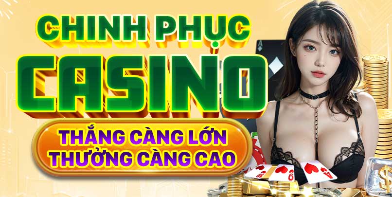 Chinh phục sảnh casino