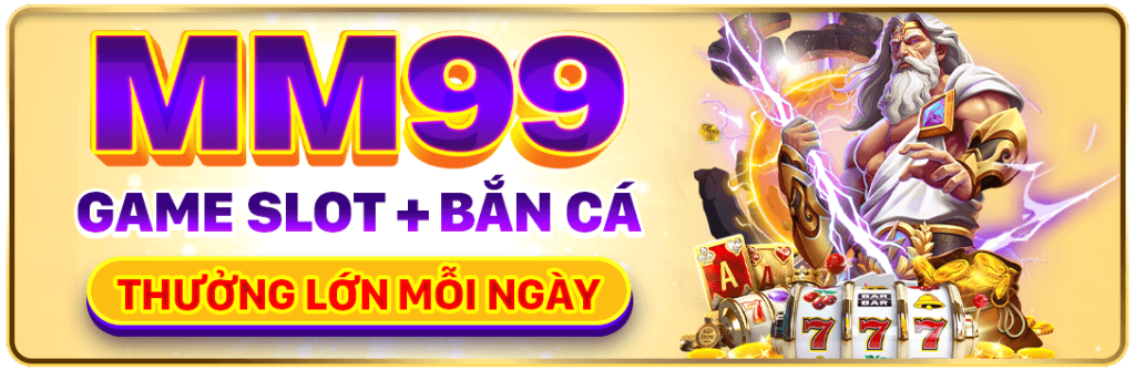 Khuyến mãi trang chủ mm99 6